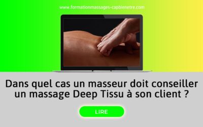 Dans quel cas un masseur doit conseiller un massage Deep Tissue à son client ?