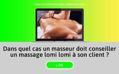 Dans quel cas un masseur doit conseiller un massage lomi lomi à son client ?