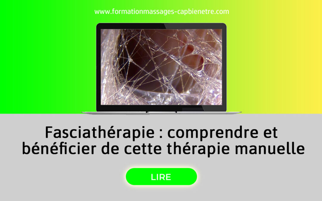 Fasciathérapie : comprendre et bénéficier de cette thérapie manuelle
