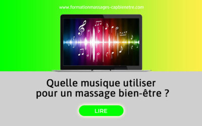 Quelle musique utiliser pour un massage bien-être ?