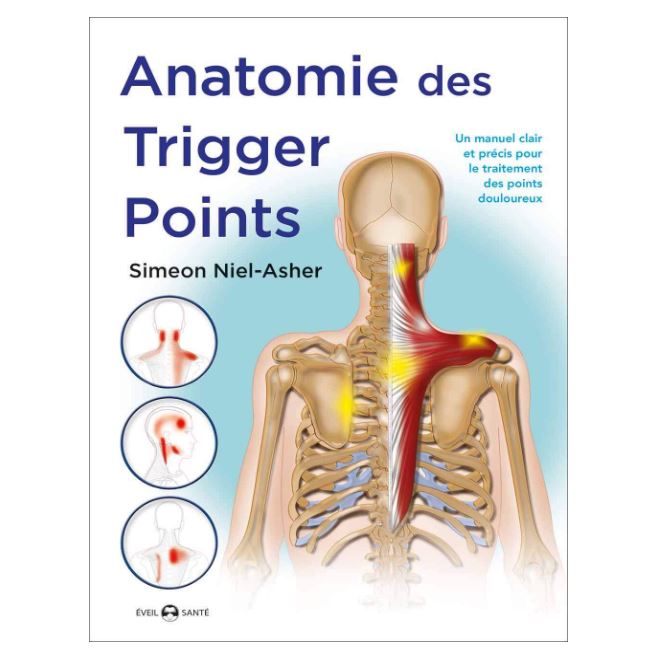 Livre Anatomie des Trigger Points Livre Anatomie des Trigger Points